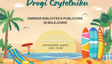 Godziny otwarcia Gminnej Biblioteki Publicznej w Milejowie na wakacje!